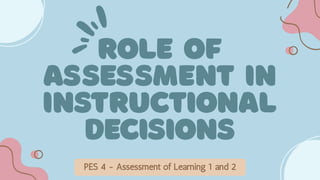 PES 4 - Assessment of Learning 1 and 2
 
