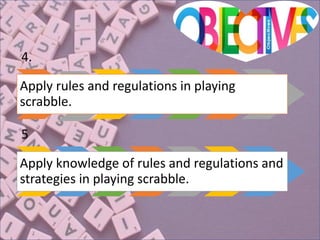 Scrabble Knowledge Unit 3 Scrabble Grade 8 P.E. | PPTX