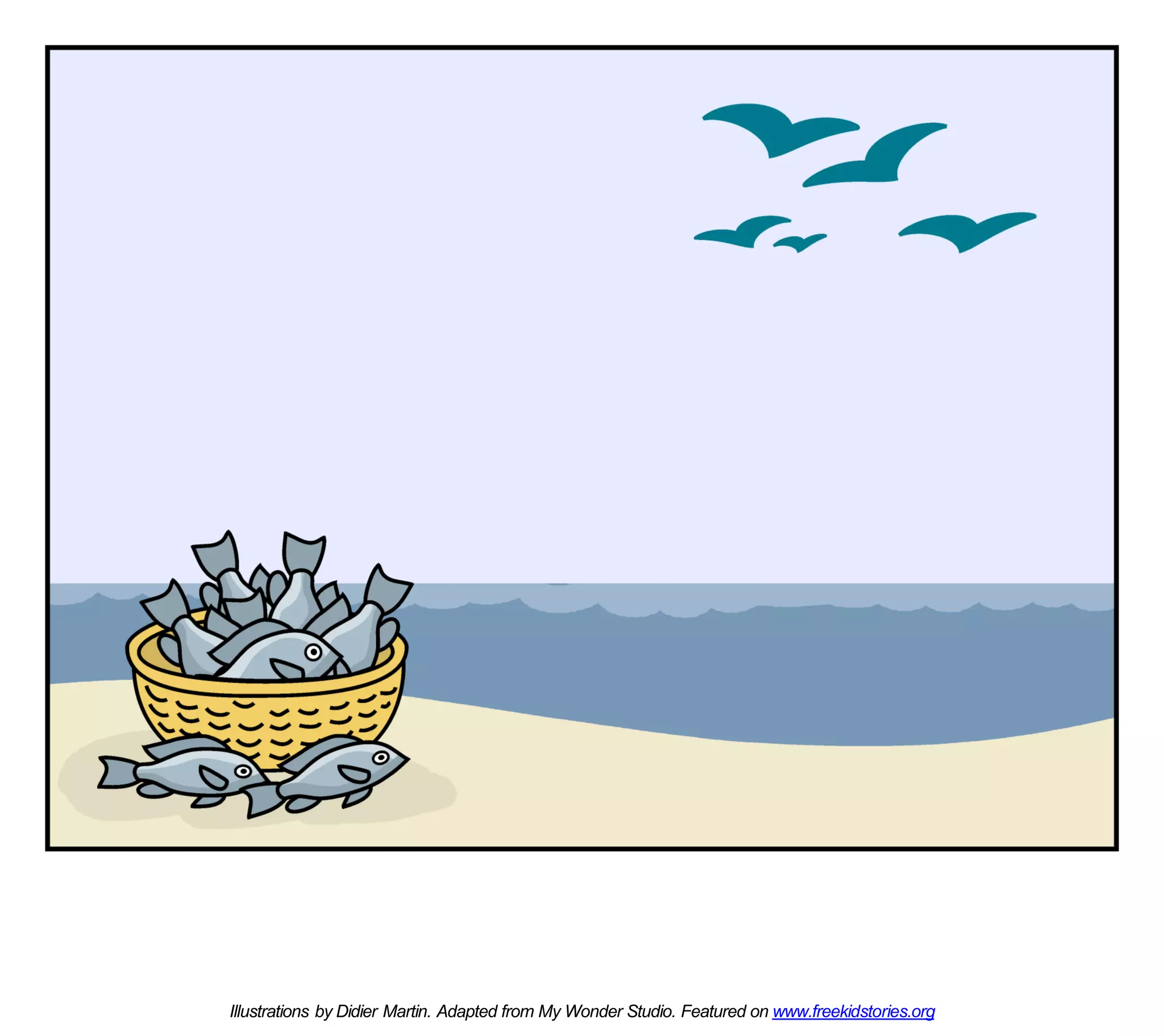 Illustrations by Didier Martin. Adapted from My Wonder Studio. Featured on www.freekidstories.org