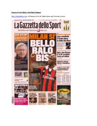 Pescara 0-4 AC Milan: Post Match Report
Http://dailyMilan.com -#1 Resource for AC Milan News and Transfer rumors
 