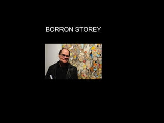 BORRON STOREY
 