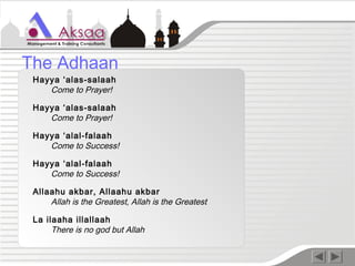 Hayya ‘alas-salaah
Come to Prayer!
Hayya ‘alas-salaah
Come to Prayer!
Hayya ‘alal-falaah
Come to Success!
Hayya ‘alal-falaah
Come to Success!
Allaahu akbar, Allaahu akbar
Allah is the Greatest, Allah is the Greatest
La ilaaha illallaah
There is no god but Allah
The Adhaan
 