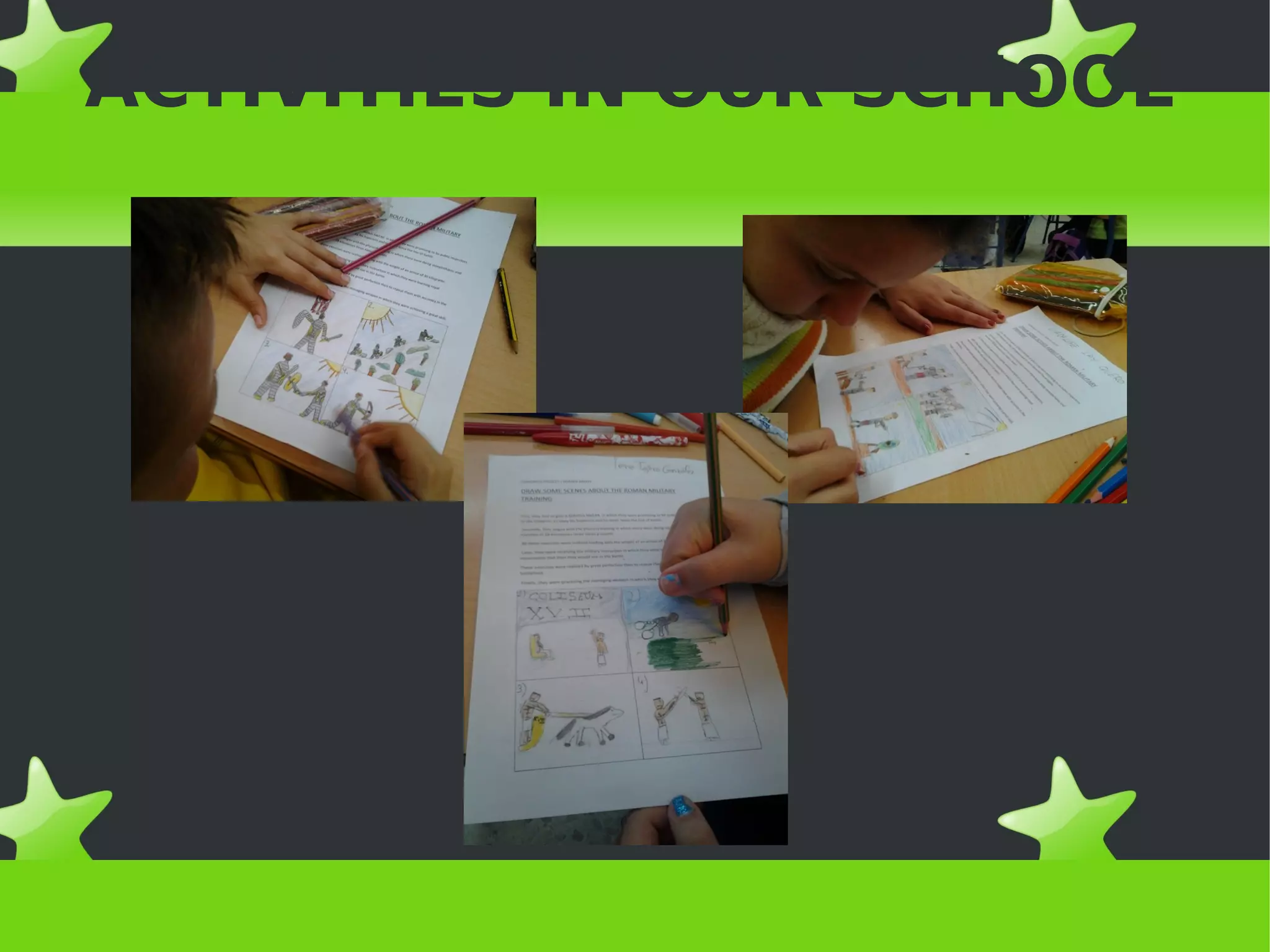 ACTIVITIES IN OUR SCHOOL
 