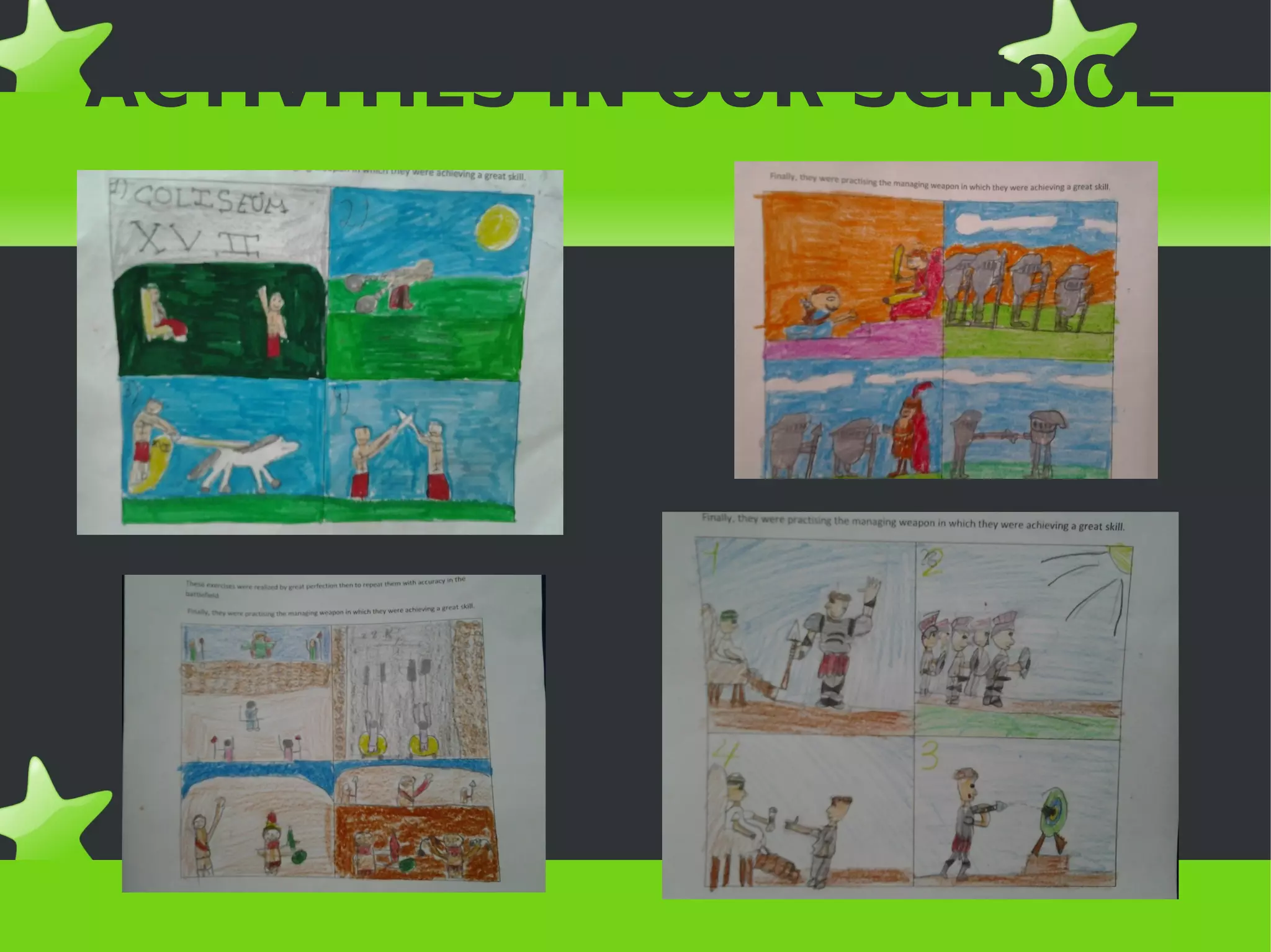 ACTIVITIES IN OUR SCHOOL
 