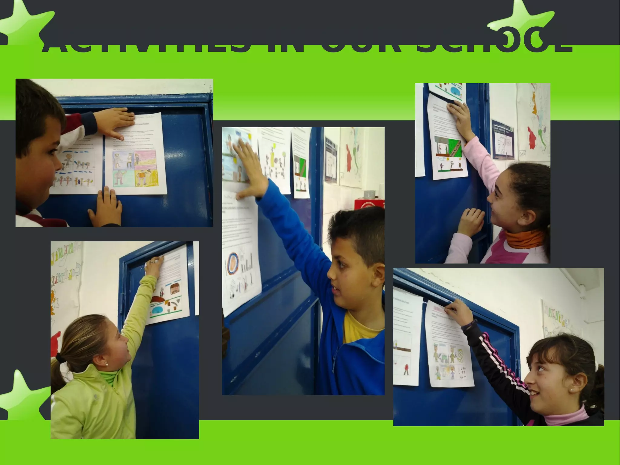 ACTIVITIES IN OUR SCHOOL
 