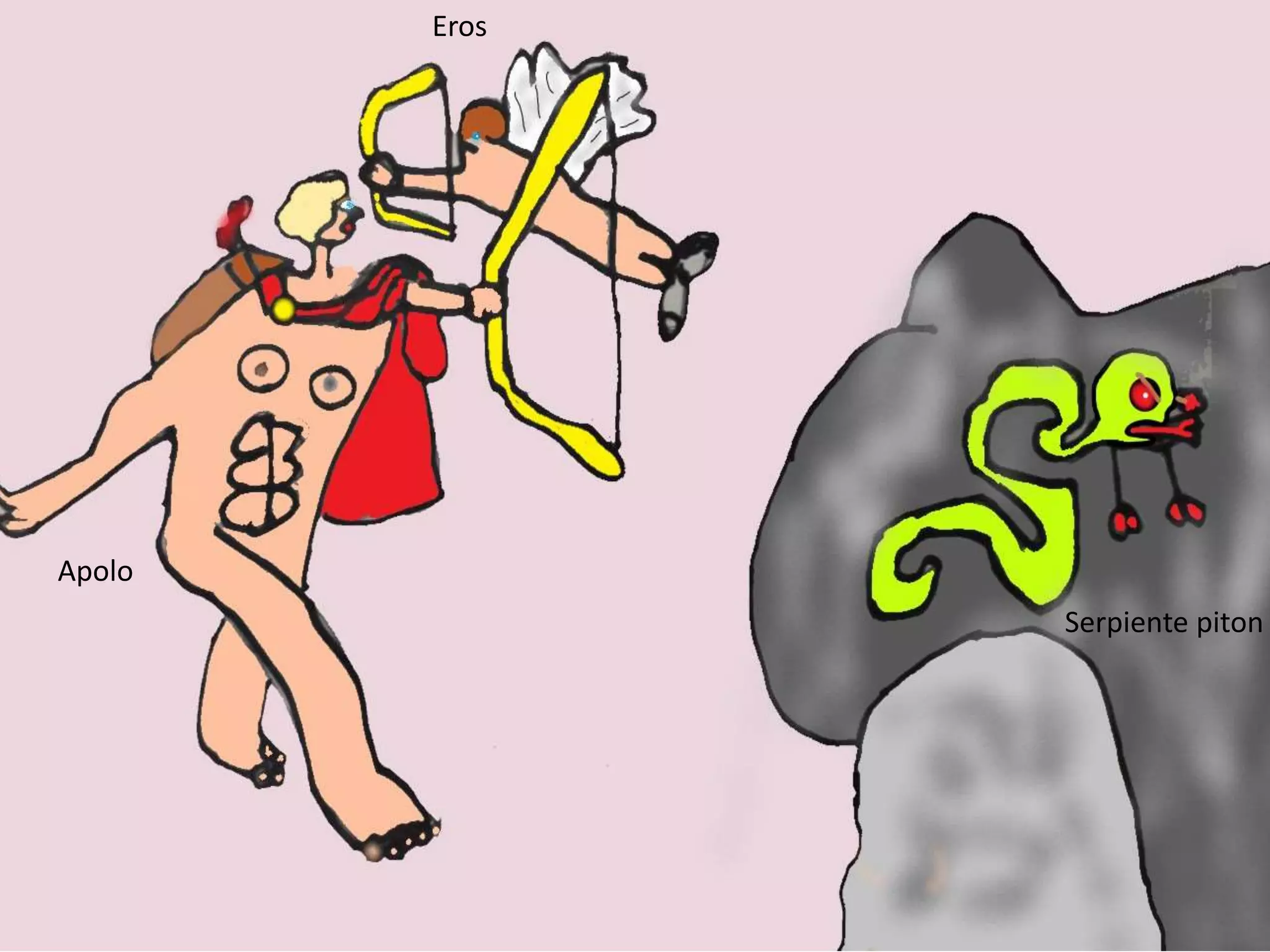 Serpiente piton
Apolo
Eros
