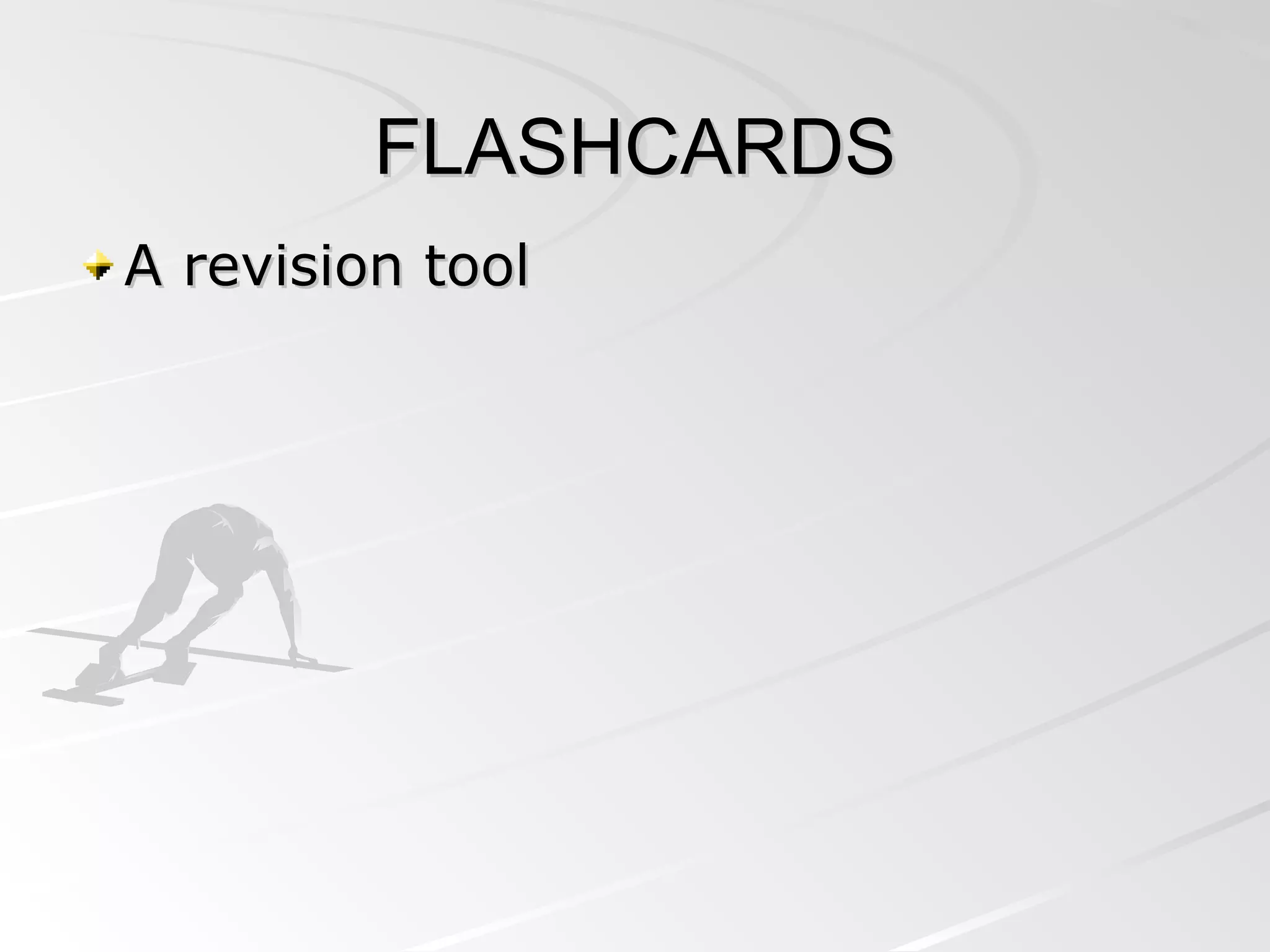 FLASHCARDS A revision tool 