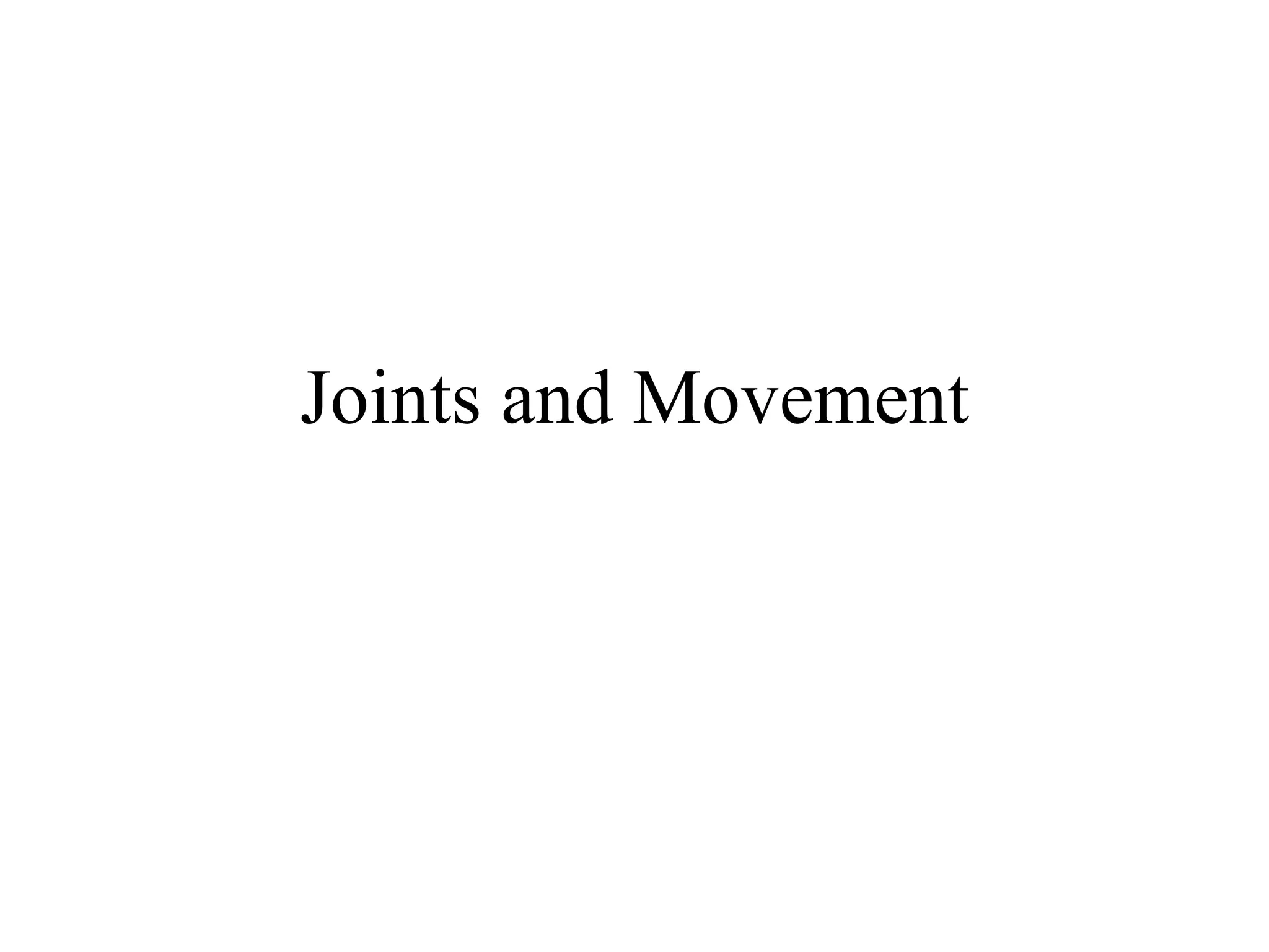 Joints and Movement 