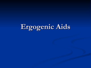 Ergogenic Aids 