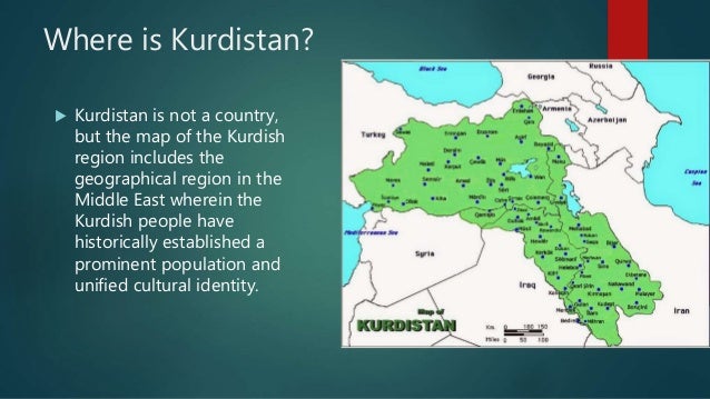 an introduction to the country of kurdistan Introduction / history kurds represent only eight percent of the population of syria they live in three main regions of syria which, though politically an integral part of the country, are ethnically connected to kurdistan. an introduction to the country of kurdistan Introduction / history kurds represent only eight percent of the population of syria they live in three main regions of syria which, though politically an integral part of the country, are ethnically connected to kurdistan.