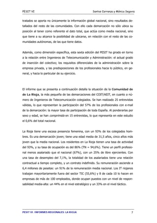 PESIT VI Santos Carranza y Mónica Segovia
tratados se aporta no únicamente la información global nacional, sino resultados...