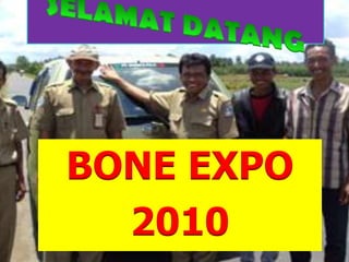 SELAMATDATANG BONE EXPO 2010 