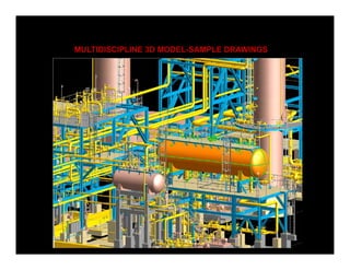 MULTIDISCIPLINE 3D MODEL-SAMPLE DRAWINGS
 