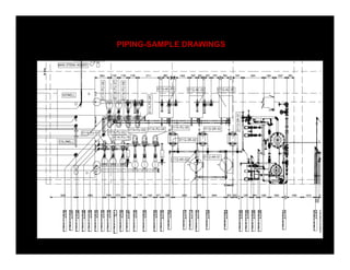 PIPING-SAMPLE DRAWINGS
 