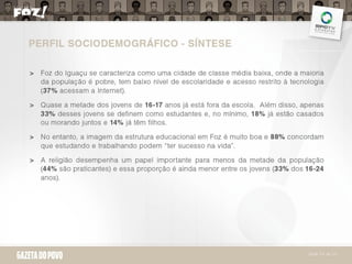 Pesquisa Atitude Foz