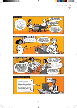 71
DAR À LUZ NA SOMBRA
Ana Gabriela (pronta).indd 71 24/03/2015 17:17:39
 