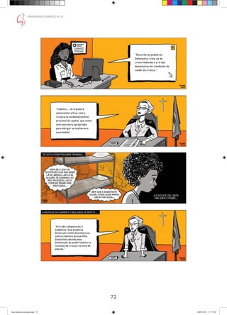 72
PENSANDO O DIREITO, No
51
Ana Gabriela (pronta).indd 72 24/03/2015 17:17:40
 