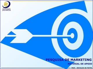 PESQUISA DE MARKETING MATERIAL DE APOIO 