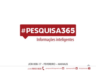 JOB 008-17 - FEVEREIRO – MANAUS
 