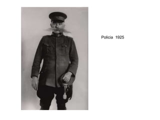 Policia 1925
 