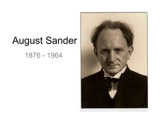 August Sander
1876 - 1964
 