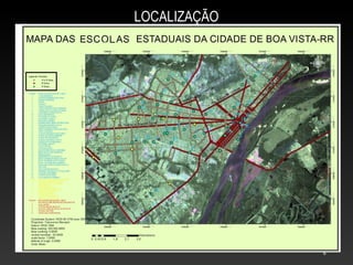 LOCALIZAÇÃO




              6
 