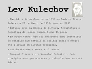 Lev Kulechov ,[object Object]