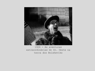 Cobriu documentalmente a 1º Guerra.