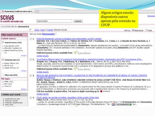 Alguns artigos estarão disponíveis outros apenas pela conexão na UFOP