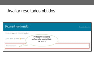 Avaliar resultados obtidos
 