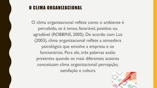 PESQUISA DE CLIMA ORGANIZACIONAL COMO FERRAMENTA ESTRATÉGICA.pptx