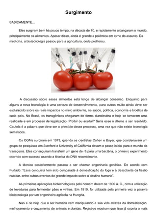 Surgimento
BASICAMENTE...
Eles surgiram bem há pouco tempo, na década de 70, e rapidamente alcançaram o mundo,
principalme...