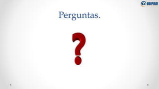 Perguntas.
 