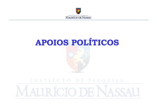 APOIOS POLÍTICOS
        	
  
 