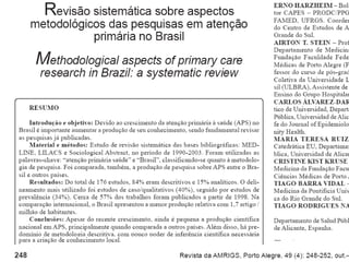 O que já se pesquisa em APS?