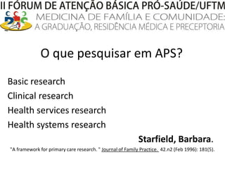  Pneumologia – 14Fonte: Base de dados atualizada do Diretório dos Grupos de Pesquisa (Agosto/2007) – Falci e Santos, 2007