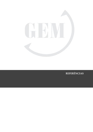 REFERÊNCIAS




GloBal EntrEprEnEurship monitor             81
 