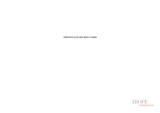 APRESENTAÇÃO DOS RESULTADOS
 