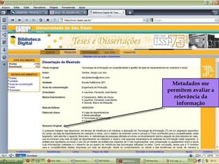 Metadados me permitem avaliar a relevância da informação 