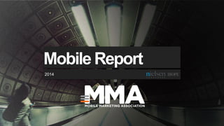 Mobile Report
2014
 
