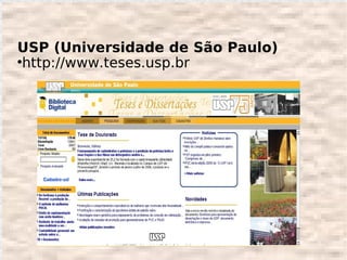 USP (Universidade de São Paulo)

  http://www.teses.usp.br
 