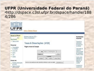 UFPR (Universidade Federal do Paraná)

  http://dspace.c3sl.ufpr.br/dspace/handle/188
4/286
 