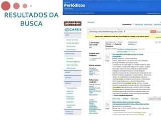 RESULTADOS DA
BUSCA
27
 