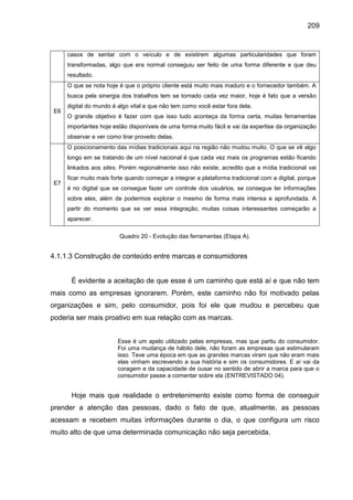 209
casos de sentar com o veículo e de existirem algumas particularidades que foram
transformadas, algo que era normal con...