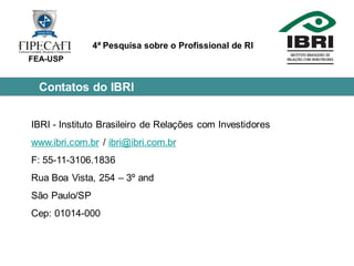 4ª Pesquisa Profissional de RI