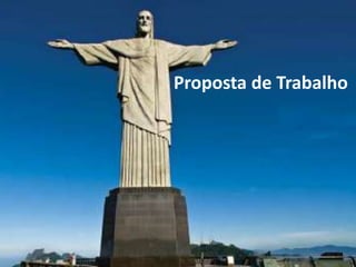 Proposta de Trabalho
 