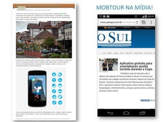 MOBTOUR	
  NA	
  MÍDIA!	
  
 
