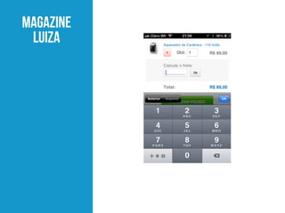MAGAZINE
LUIZA
 