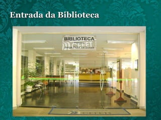 Entrada da Biblioteca 