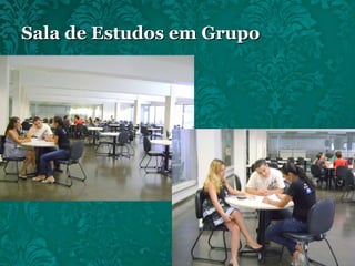 Sala de Estudos em Grupo 